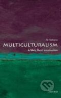 Kniha: Multiculturalism VSI (Ali Rattansi). Oxford University Press, 2011 Kniha: Multiculturalism VSI (Ali Rattansi). Oxford University Press, 2011