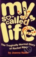 Kniha: My So-Called Life (Joanna Nadin). Oxford University Press, 2007 Kniha: My So-Called Life (Joanna Nadin). Oxford University Press, 2007