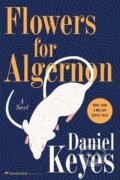 Kniha: Flowers for Algernon (Daniel Keyes). , 2005 Kniha: Flowers for Algernon (Daniel Keyes). , 2005