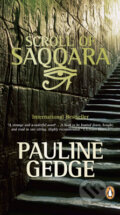Kniha: Scroll of Saqqara (Pauline Gedge). , 2011 Kniha: Scroll of Saqqara (Pauline Gedge). , 2011