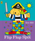 Kniha: Flip Flap Spot (Eric Hill). , 2017 Kniha: Flip Flap Spot (Eric Hill). , 2017