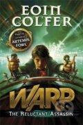 Kniha: WARP 1 Reluctant Assassin (Eoin Colfer). , 2013 Kniha: WARP 1 Reluctant Assassin (Eoin Colfer). , 2013