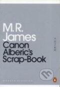 Kniha: Canon Alberic`s Scrap-Book (M. R. James). , 2011 Kniha: Canon Alberic`s Scrap-Book (M. R. James). , 2011