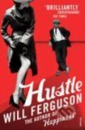 Kniha: Hustle (Will Ferguson). Vintage Books, 2009 Kniha: Hustle (Will Ferguson). Vintage Books, 2009