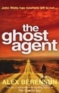 Kniha: Ghost Agent (Alex Berenson). Arrow Books, 2008 Kniha: Ghost Agent (Alex Berenson). Arrow Books, 2008