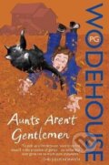 Kniha: Aunts Aren´t Gentlemen: (Jeeves & Wooster) (Grenville Pelham Wodehouse). Cornerstone, 2008 Kniha: Aunts Aren´t Gentlemen: (Jeeves & Wooster) (Grenville Pelham Wodehouse). Cornerstone, 2008