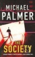 Kniha: Society, The (Michael Palmer). Arrow Books, 2005 Kniha: Society, The (Michael Palmer). Arrow Books, 2005