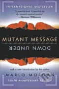 Kniha: Mutant Message Down Under (Marlo Morgan). Harper Perennial, 2004 Kniha: Mutant Message Down Under (Marlo Morgan). Harper Perennial, 2004