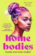 Kniha: Homebodies (Tembe Denton-Hurst). HarperCollins Publishers, 2024 Kniha: Homebodies (Tembe Denton-Hurst). HarperCollins Publishers, 2024