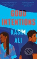 Kniha: Good Intentions (Kasim Ali). HarperCollins Publishers, 2022 Kniha: Good Intentions (Kasim Ali). HarperCollins Publishers, 2022