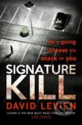 Kniha: Signature Kill (Dávid Levien). , 2016 Kniha: Signature Kill (Dávid Levien). , 2016