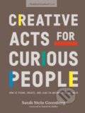 Kniha: Creative Acts For Curious People (Sarah Stein Greenberg). Penguin Books, 2021 Kniha: Creative Acts For Curious People (Sarah Stein Greenberg). Penguin Books, 2021