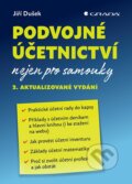 Kniha: Podvojné účetnictví nejen pro samouky (Jiří Dušek). Grada, 2024 Kniha: Podvojné účetnictví nejen pro samouky (Jiří Dušek). Grada, 2024