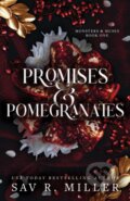 Kniha: Promises and Pomegranates (Sav R. Miller). Sourcebooks, 2024 Kniha: Promises and Pomegranates (Sav R. Miller). Sourcebooks, 2024