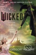 Kniha: Wicked (Gregory Maguire). Headline Book, 2024 Kniha: Wicked (Gregory Maguire). Headline Book, 2024