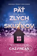 Kniha: Päť zlých skutkov (Caz Frear), 2024 Kniha: Päť zlých skutkov (Caz Frear), 2024