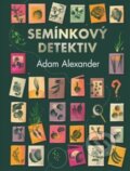 Kniha: Semínkový detektiv (Adam Alexander). Mapcards.net, 2024 Kniha: Semínkový detektiv (Adam Alexander). Mapcards.net, 2024