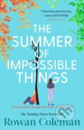 Kniha: The Summer of Impossible Things (Rowan Coleman). Penguin Books, 2024 Kniha: The Summer of Impossible Things (Rowan Coleman). Penguin Books, 2024