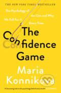 Kniha: The Confidence Game (Maria Konnikova). Canongate Books, 2017 Kniha: The Confidence Game (Maria Konnikova). Canongate Books, 2017