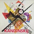 Kniha: Kandinskij (Hajo Düchting). Könemann, Slovart, Slovart CZ, Prior Media, Retail World, 2017 Kniha: Kandinskij (Hajo Düchting). Könemann, Slovart, Slovart CZ, Prior Media, Retail World, 2017