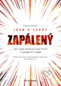 Kniha: Zapálený (John O'Leary). BIZBOOKS, 2017 Kniha: Zapálený (John O'Leary). BIZBOOKS, 2017