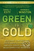 Kniha: Green to Gold (Daniel C. Esty a Andrew Winston). John Wiley & Sons, 2009 Kniha: Green to Gold (Daniel C. Esty a Andrew Winston). John Wiley & Sons, 2009