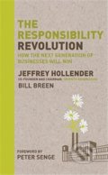 The Responsibility Revolution - Jeffrey Hollender, Bill Breen, John Wiley & Sons, 2010