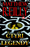 Kniha: Čtyři legendy (Matthew Reilly). Alpress, 2017 Kniha: Čtyři legendy (Matthew Reilly). Alpress, 2017