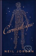 Kniha: Carnivalesque (Neil Jordan). Bloomsbury, 2017 Kniha: Carnivalesque (Neil Jordan). Bloomsbury, 2017