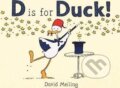 Kniha: D is for Duck! (David Melling). Hachette Illustrated, 2017 Kniha: D is for Duck! (David Melling). Hachette Illustrated, 2017