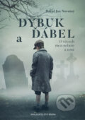 Kniha: Dybuk a ďábel (David Jan Novotný). Brána, 2017 Kniha: Dybuk a ďábel (David Jan Novotný). Brána, 2017
