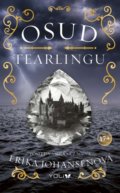Kniha: Osud Tearlingu (Erika Johansen), 2017 Kniha: Osud Tearlingu (Erika Johansen), 2017