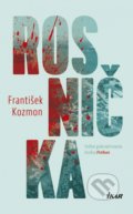 Kniha: Rosnička (František Kozmon), 2017 Kniha: Rosnička (František Kozmon), 2017