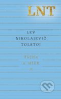 Kniha: Vojna a mier II (3. a 4. zväzok) (Lev Nikolajevič Tolstoj), 2017 Kniha: Vojna a mier II (3. a 4. zväzok) (Lev Nikolajevič Tolstoj), 2017
