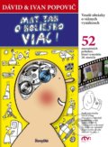 Kniha: Mať tak o koliesko viac (Dávid Popovič a Ivan Popovič), 2017 Kniha: Mať tak o koliesko viac (Dávid Popovič a Ivan Popovič), 2017