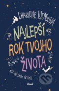 Kniha: Najlepší rok tvojho života (Charlotte Lucas), 2017 Kniha: Najlepší rok tvojho života (Charlotte Lucas), 2017