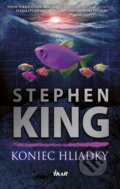 Kniha: Koniec hliadky (Stephen King). Ikar, 2017 Kniha: Koniec hliadky (Stephen King). Ikar, 2017