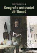 Kniha: Geograf a cestovatel Jiří Daneš (Jiří Martínek). Historický ústav AV ČR, 2017 Kniha: Geograf a cestovatel Jiří Daneš (Jiří Martínek). Historický ústav AV ČR, 2017
