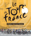 Kniha: Příběh Tour de France (Andy McGrath, Luke Edwardes-Evans a Serge Laget). Slovart CZ, 2017 Kniha: Příběh Tour de France (Andy McGrath, Luke Edwardes-Evans a Serge Laget). Slovart CZ, 2017