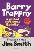 Kniha: Barry Trappny a prípad skrkvanej škatuľky (Jim Smith). Albatros SK, 2017 Kniha: Barry Trappny a prípad skrkvanej škatuľky (Jim Smith). Albatros SK, 2017