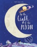 Kniha: By the Light of the Moon (Tom Percival). Bloomsbury, 2016 Kniha: By the Light of the Moon (Tom Percival). Bloomsbury, 2016