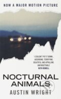 Kniha: Nocturnal Animals (Austin Wright), 2017 Kniha: Nocturnal Animals (Austin Wright), 2017