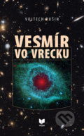 Kniha: Vesmír vo vrecku (Vojtech Rušin). VEDA, 2017 Kniha: Vesmír vo vrecku (Vojtech Rušin). VEDA, 2017