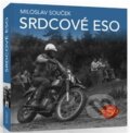 Kniha: Srdcové eso (Miloslav Souček). Moto Public, 2017 Kniha: Srdcové eso (Miloslav Souček). Moto Public, 2017