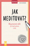 Kniha: Jak meditovat? (Ulrich Hoffmann). Vašut, 2017 Kniha: Jak meditovat? (Ulrich Hoffmann). Vašut, 2017
