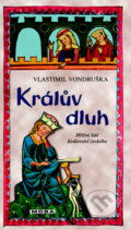 Kniha: Králův dluh (Vlastimil Vondruška). Moba, 2017 Kniha: Králův dluh (Vlastimil Vondruška). Moba, 2017