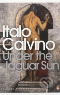 Kniha: Under the Jaguar Sun (Italo Calvino). Penguin Books, 2009 Kniha: Under the Jaguar Sun (Italo Calvino). Penguin Books, 2009