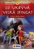 Kniha: Co ukrývá Velká sfinga? (Maria Maneru). SUN, 2017 Kniha: Co ukrývá Velká sfinga? (Maria Maneru). SUN, 2017