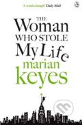 Kniha: The Woman Who Stole My Life (Marian Keyes). Penguin Books, 2015 Kniha: The Woman Who Stole My Life (Marian Keyes). Penguin Books, 2015