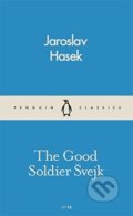 Kniha: The Good Soldier Švejk (Jaroslav Hašek). Penguin Books, 2016 Kniha: The Good Soldier Švejk (Jaroslav Hašek). Penguin Books, 2016